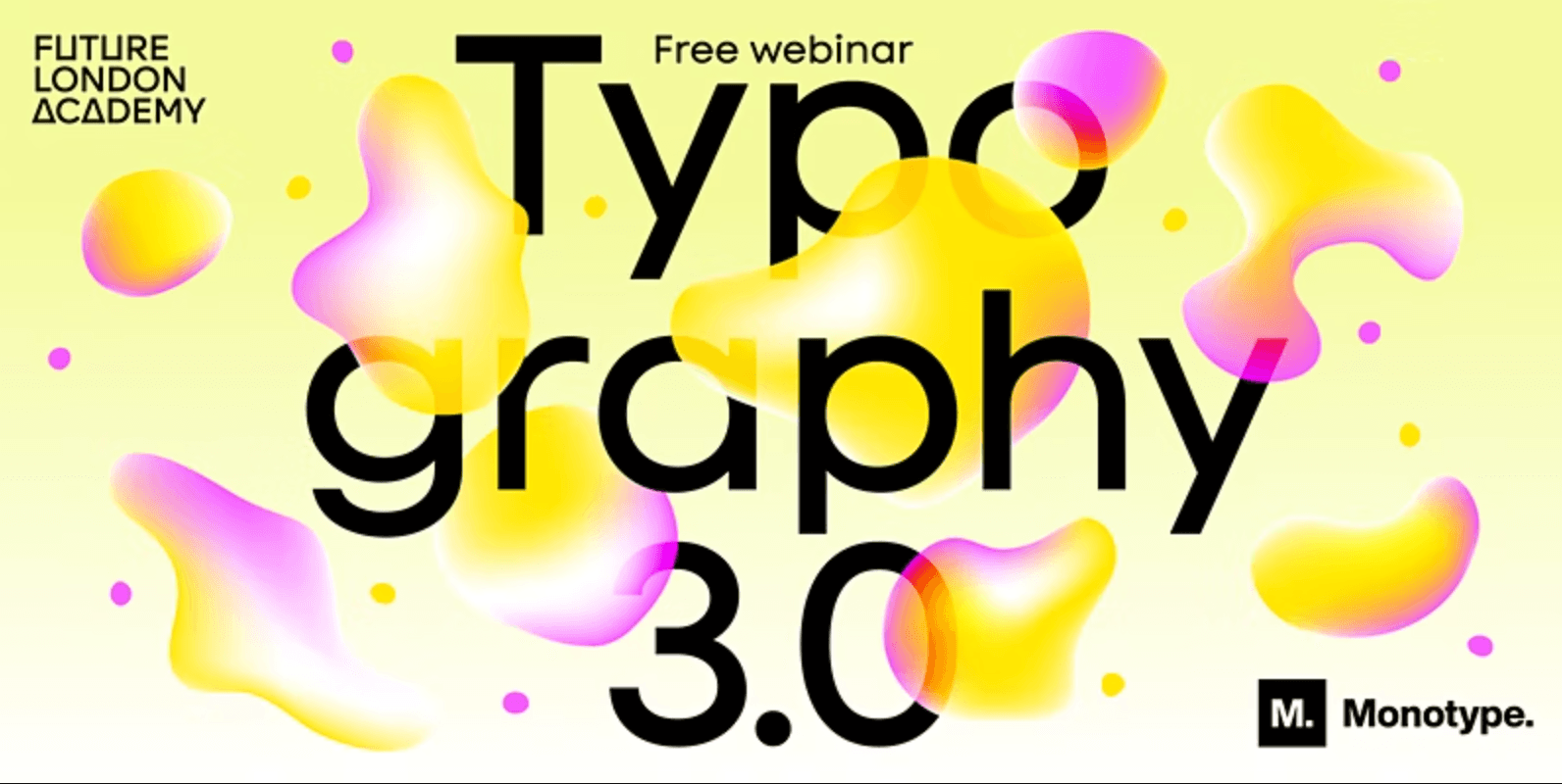 Typography 3.0 - Future London Academy