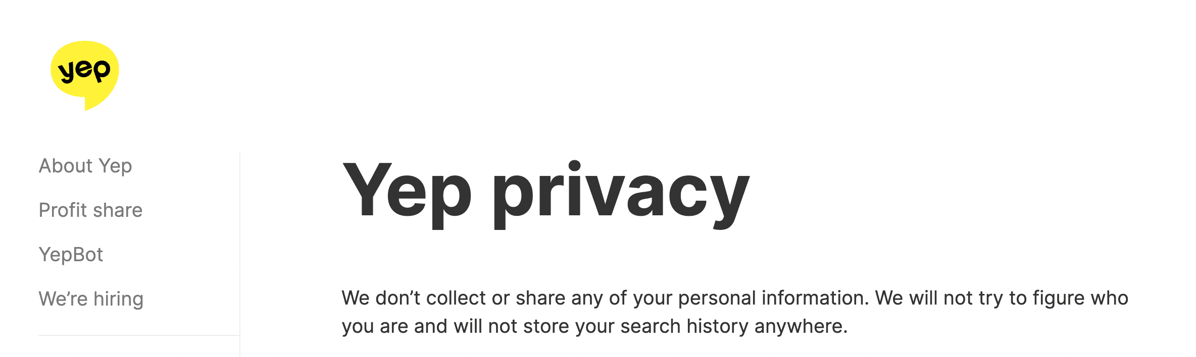 Screenshot of Yep's privacy page, reading: Yep Privacy, We don’t collect or share any of your personal information. We will not try to figure who you are and will not store your search history anywhere.