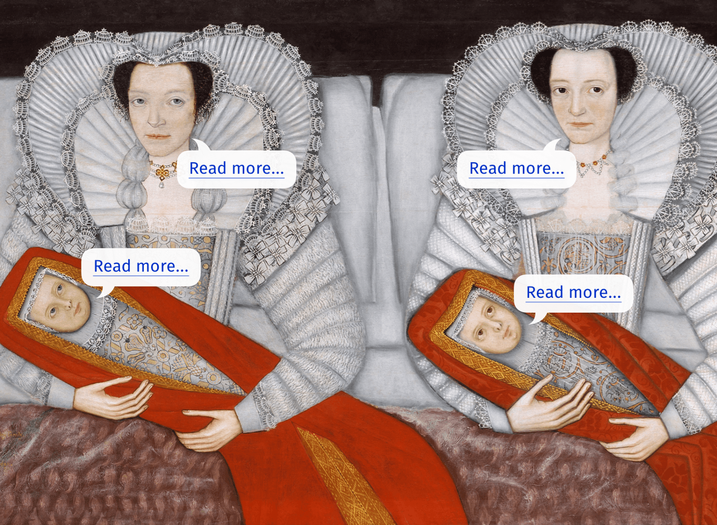 A painting called "Cholmondeley Ladies". Two ladies nurse two children. Speech bubbles next to their faces read "Read more..."